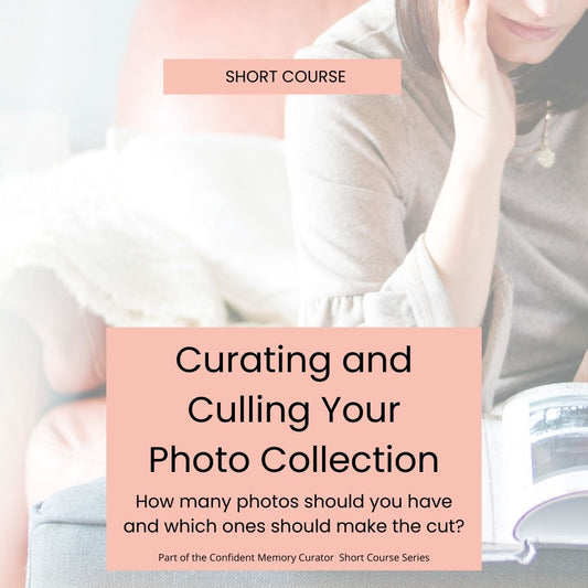 Culling and Curating Your Photo Collection Short Course-