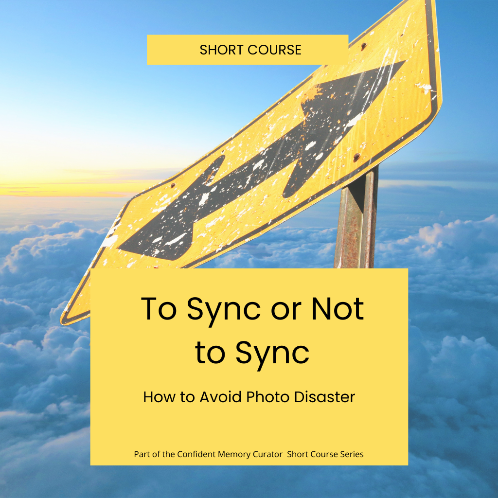 To Sync or Not to Sync - How to Prevent Photo Disaster