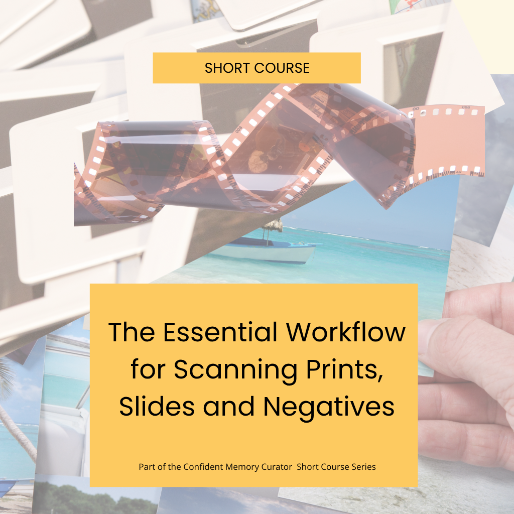 The Essential Workflow for Scanning Prints, Slides and Negatives